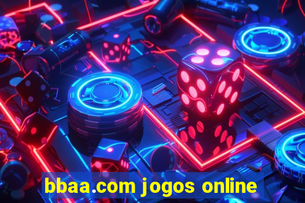 bbaa.com jogos online